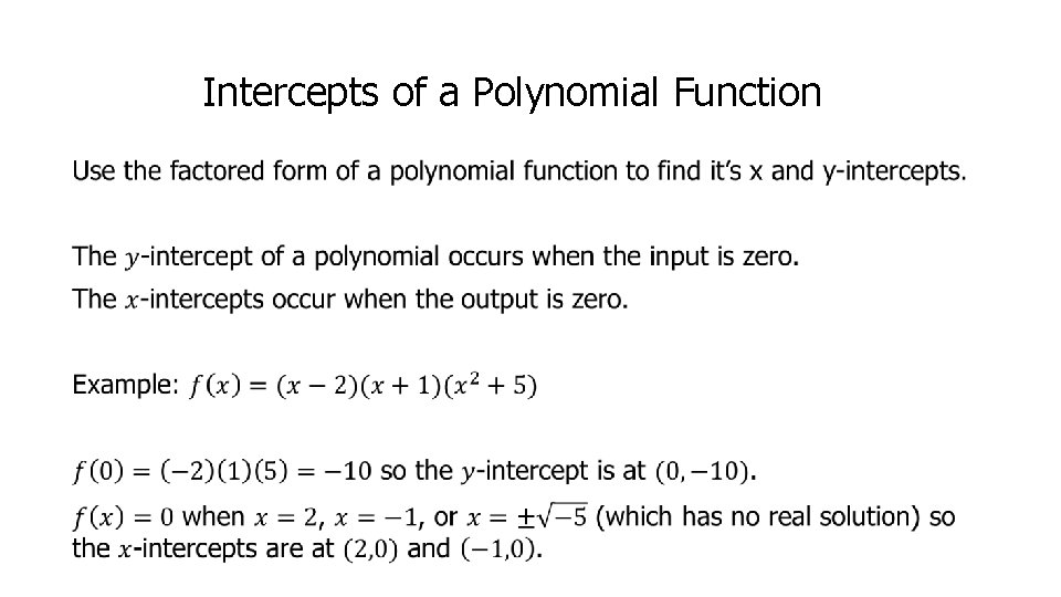 Intercepts of a Polynomial Function • 