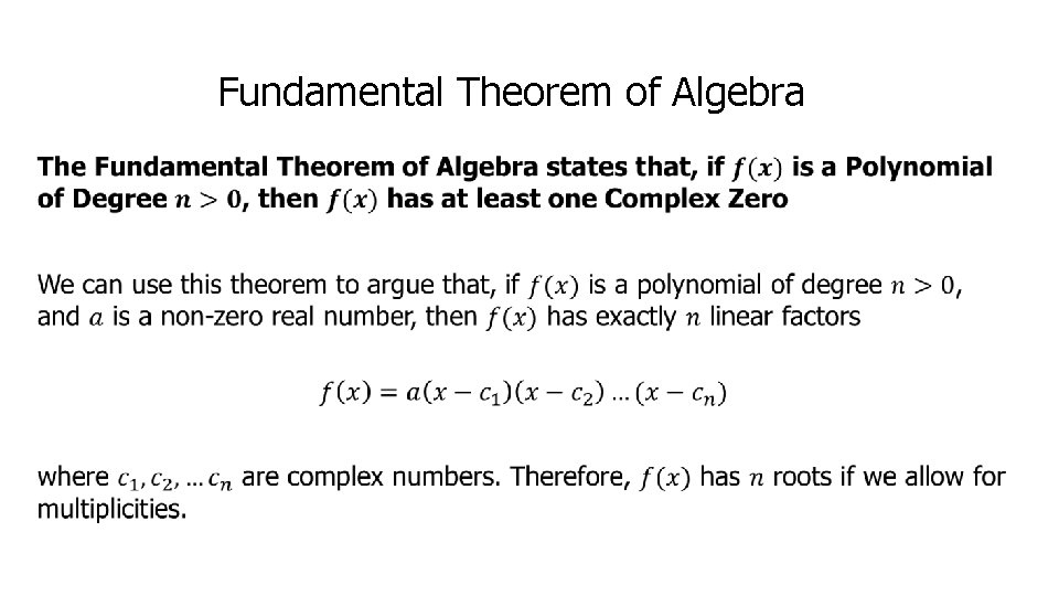 Fundamental Theorem of Algebra • 