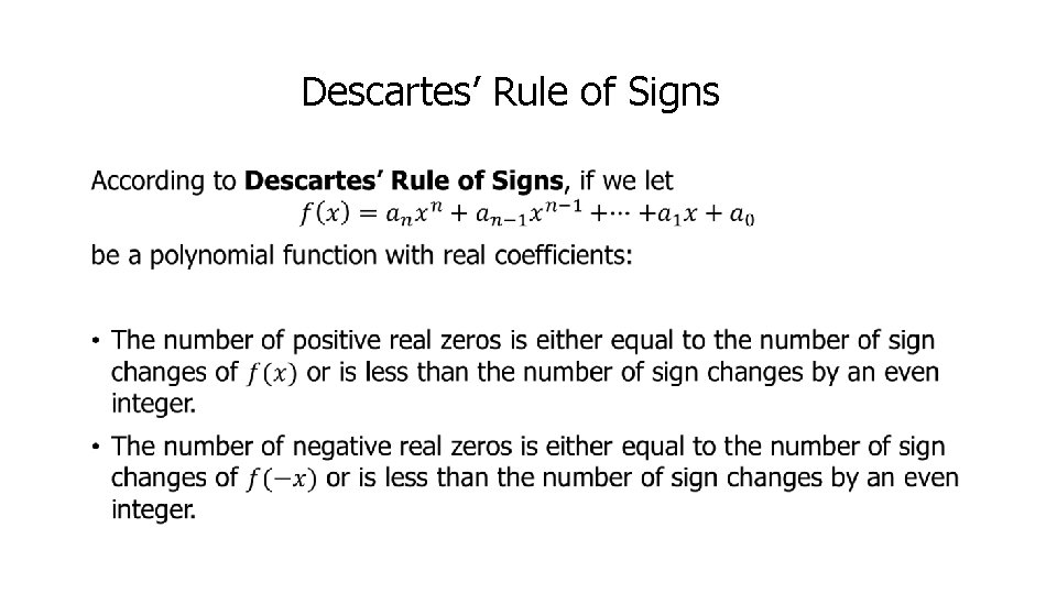 Descartes’ Rule of Signs • 