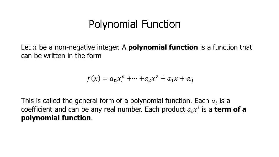 Polynomial Function • 