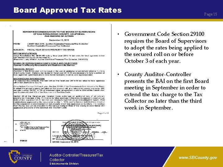 Board Approved Tax Rates Page 15 • Government Code Section 29100 requires the Board