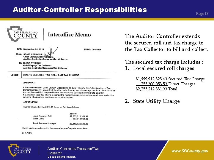 Auditor-Controller Responsibilities Page 18 The Auditor-Controller extends the secured roll and tax charge to