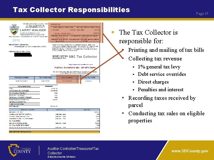 Tax Collector Responsibilities Page 19 § The Tax Collector is responsible for: • Printing