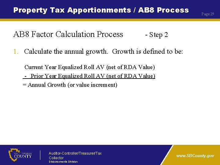 Property Tax Apportionments / AB 8 Process AB 8 Factor Calculation Process Page 29