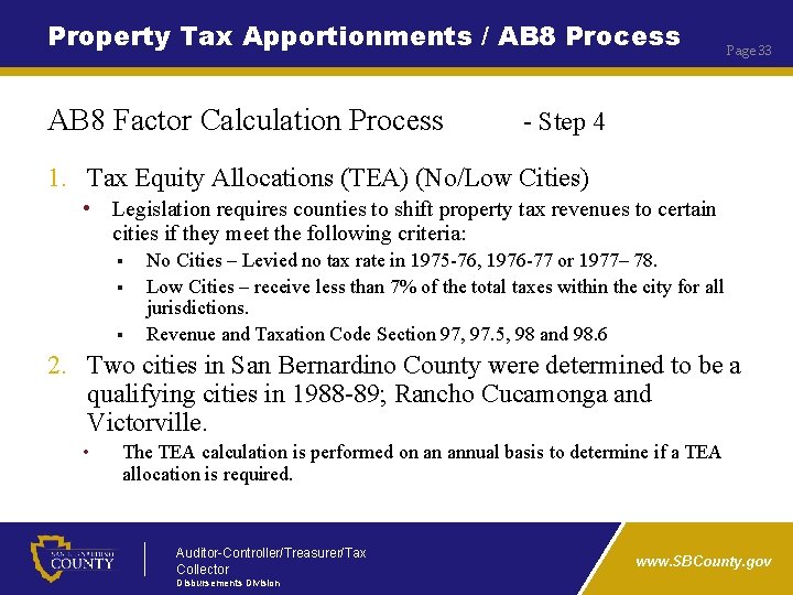 Property Tax Apportionments / AB 8 Process AB 8 Factor Calculation Process Page 33
