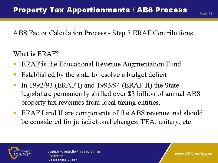 Property Tax Apportionments / AB 8 Process Page 34 AB 8 Factor Calculation Process