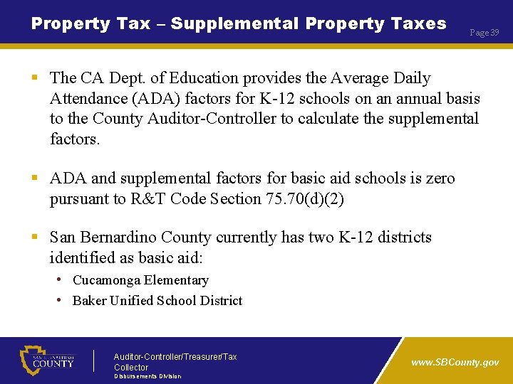Property Tax – Supplemental Property Taxes Page 39 § The CA Dept. of Education