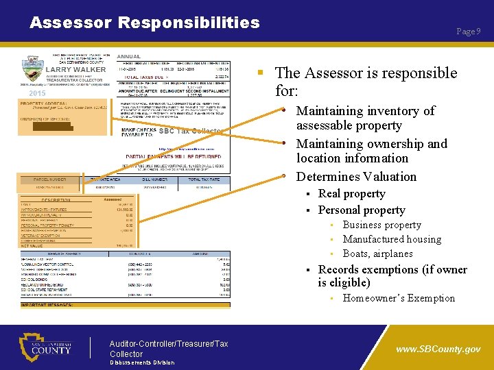 Assessor Responsibilities Page 9 § The Assessor is responsible for: • Maintaining inventory of