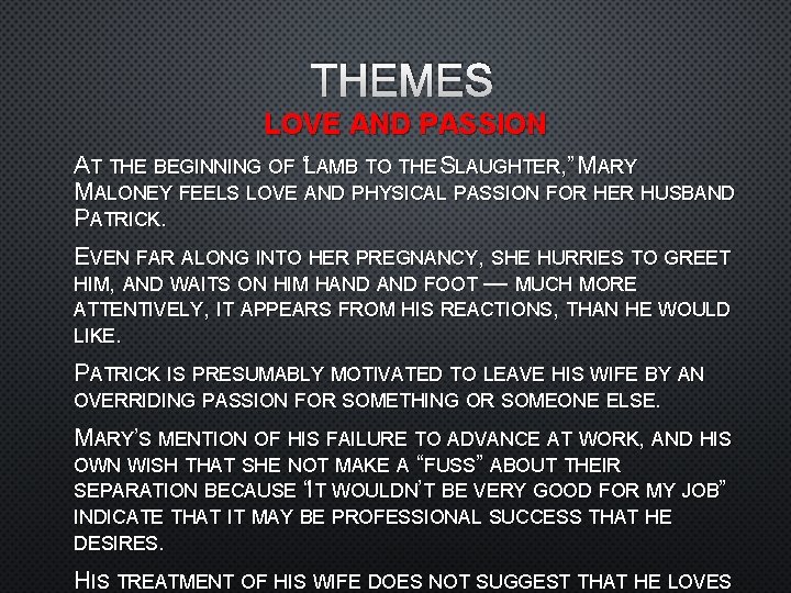 THEMES LOVE AND PASSION AT THE BEGINNING OF “LAMB TO THE SLAUGHTER, ” MARY