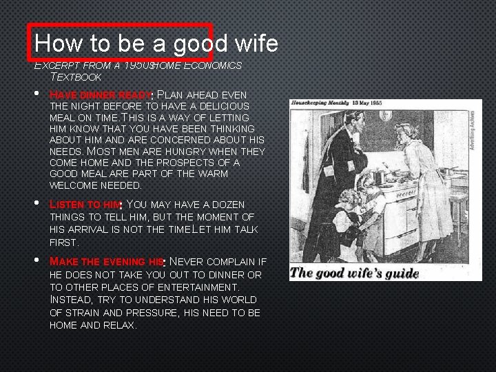 How to be a good wife EXCERPT FROM A 1950 SHOME ECONOMICS TEXTBOOK •