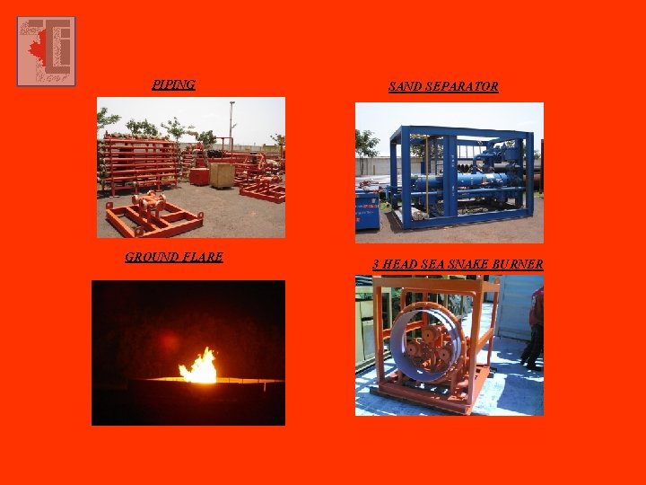 PIPING GROUND FLARE SAND SEPARATOR 3 HEAD SEA SNAKE BURNER 