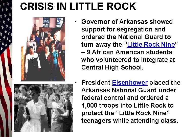 CRISIS IN LITTLE ROCK • Governor of Arkansas showed support for segregation and ordered