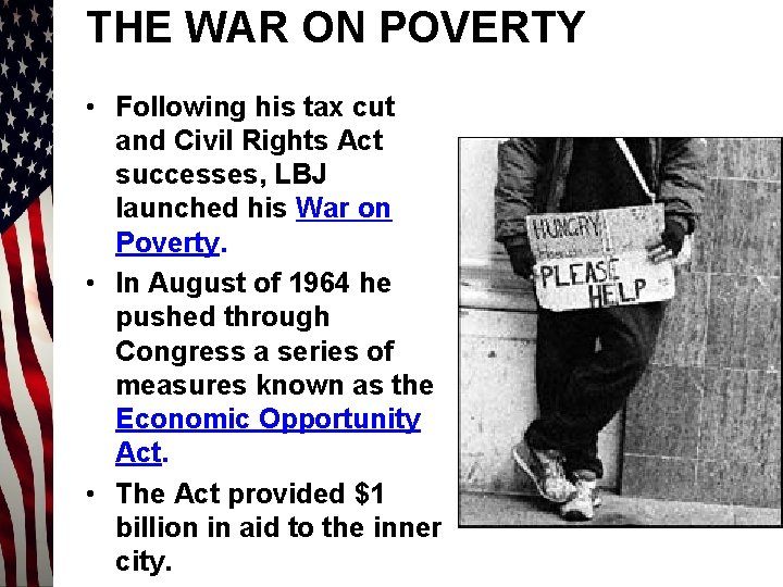 THE WAR ON POVERTY • Following his tax cut and Civil Rights Act successes,