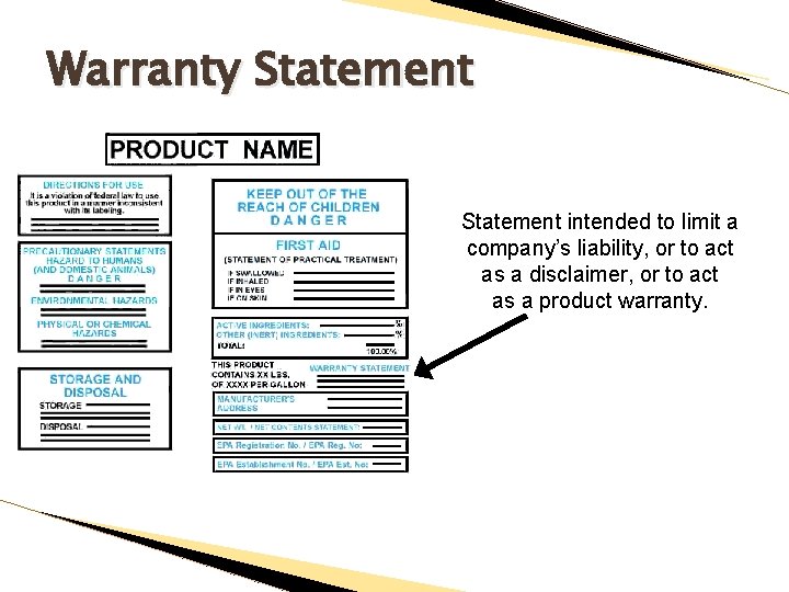 Warranty Statement intended to limit a company’s liability, or to act as a disclaimer,