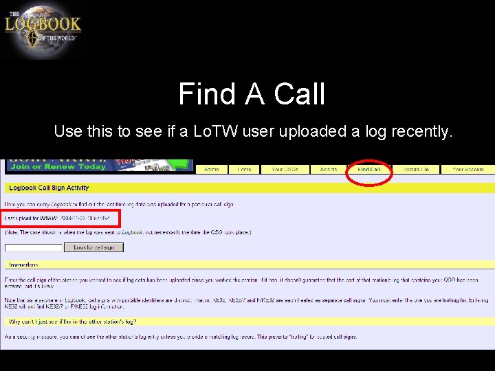 Find A Call Use this to see if a Lo. TW user uploaded a