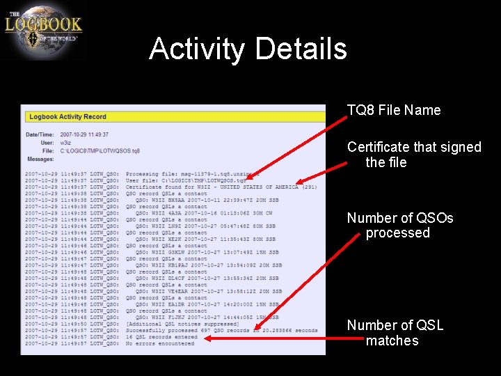 Activity Details TQ 8 File Name Certificate that signed the file Number of QSOs