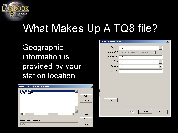 What Makes Up A TQ 8 file? Geographic information is provided by your station