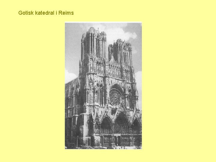 Gotisk katedral i Reims 