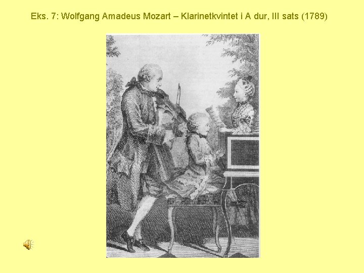 Eks. 7: Wolfgang Amadeus Mozart – Klarinetkvintet i A dur, III sats (1789) 