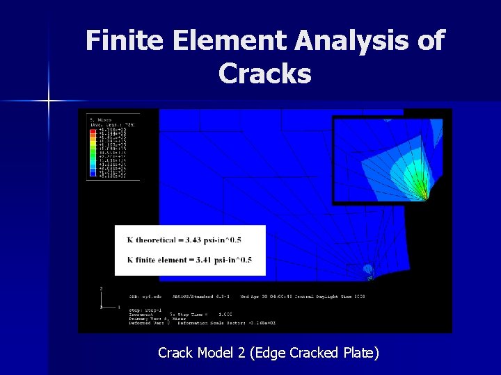 Finite Element Analysis of Cracks Crack Model 2 (Edge Cracked Plate) 