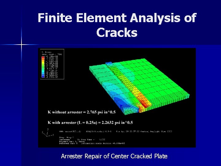Finite Element Analysis of Cracks Arrester Repair of Center Cracked Plate 