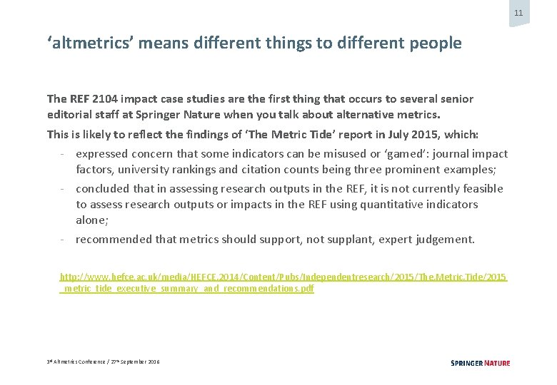 11 ‘altmetrics’ means different things to different people The REF 2104 impact case studies