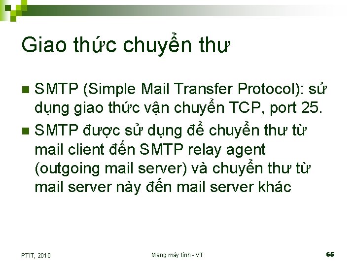 Giao thức chuyển thư SMTP (Simple Mail Transfer Protocol): sử dụng giao thức vận