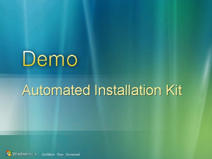 Automated Installation Kit 