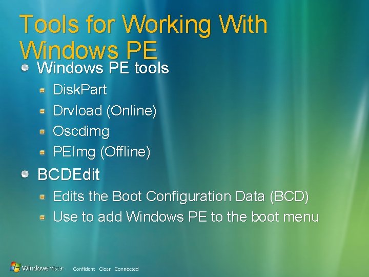 Tools for Working With Windows PE tools Disk. Part Drvload (Online) Oscdimg PEImg (Offline)