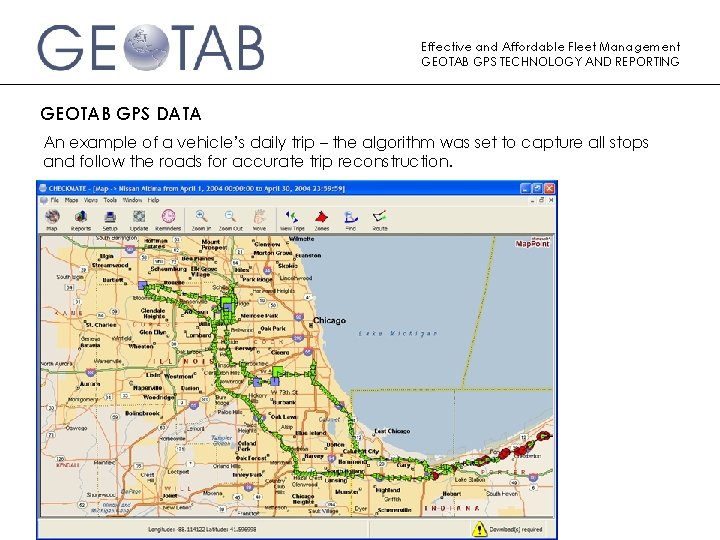 Effective and Affordable Fleet Management GEOTAB GPS TECHNOLOGY AND REPORTING GEOTAB GPS DATA An