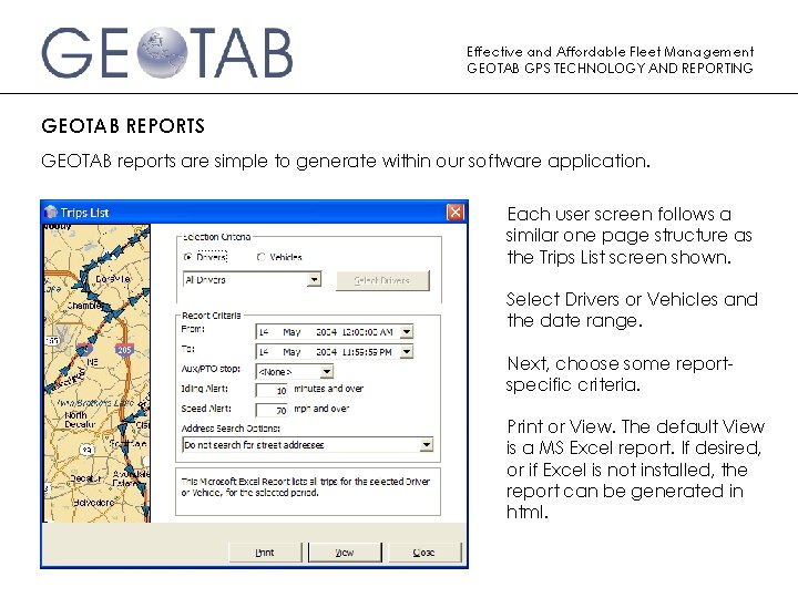 Effective and Affordable Fleet Management GEOTAB GPS TECHNOLOGY AND REPORTING GEOTAB REPORTS GEOTAB reports