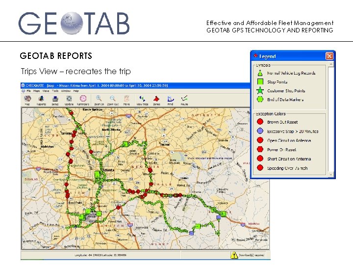 Effective and Affordable Fleet Management GEOTAB GPS TECHNOLOGY AND REPORTING GEOTAB REPORTS Trips View