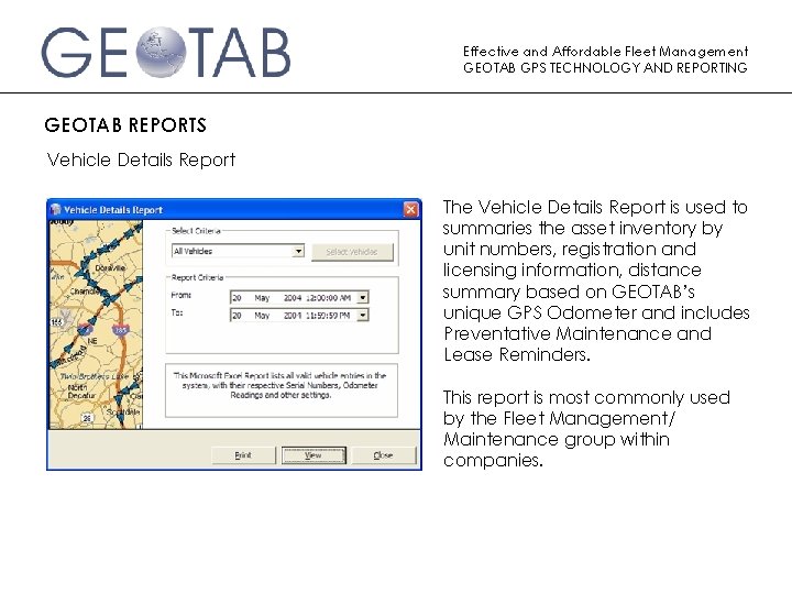 Effective and Affordable Fleet Management GEOTAB GPS TECHNOLOGY AND REPORTING GEOTAB REPORTS Vehicle Details