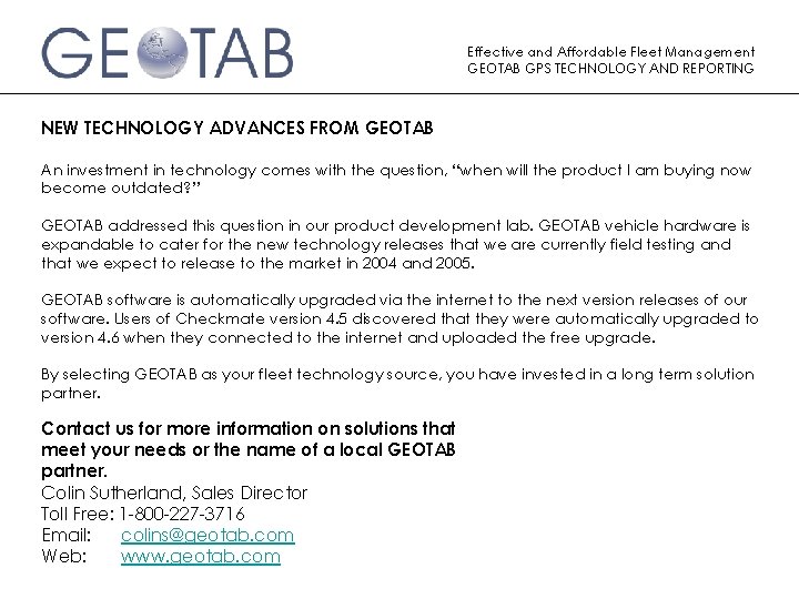 Effective and Affordable Fleet Management GEOTAB GPS TECHNOLOGY AND REPORTING NEW TECHNOLOGY ADVANCES FROM
