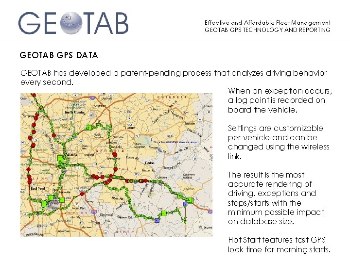 Effective and Affordable Fleet Management GEOTAB GPS TECHNOLOGY AND REPORTING GEOTAB GPS DATA GEOTAB