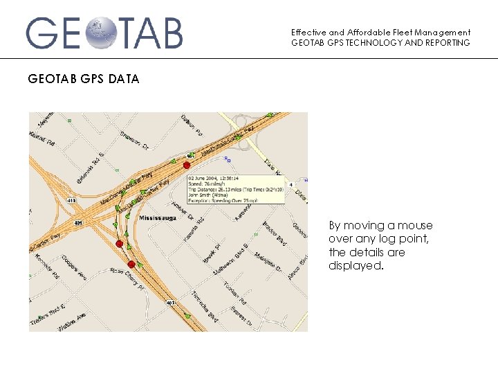 Effective and Affordable Fleet Management GEOTAB GPS TECHNOLOGY AND REPORTING GEOTAB GPS DATA By
