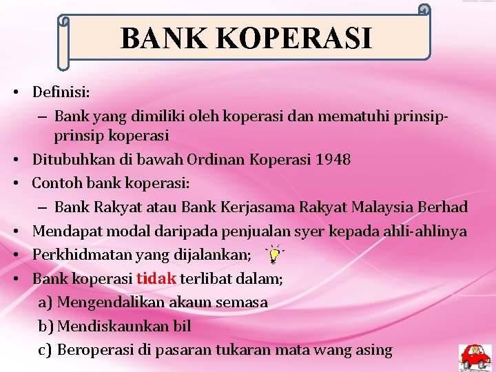 BANK KOPERASI • Definisi: – Bank yang dimiliki oleh koperasi dan mematuhi prinsip koperasi