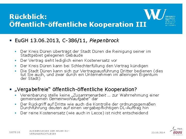 Rückblick: Öffentlich-öffentliche Kooperation III § Eu. GH 13. 06. 2013, C-386/11, Piepenbrock § Der