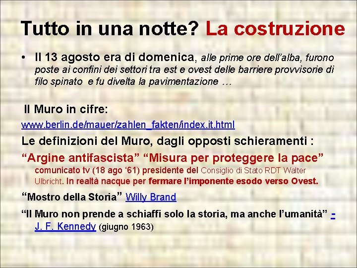 Tutto in una notte? La costruzione • Il 13 agosto era di domenica, alle Tutto in una notte? La costruzione • Il 13 agosto era di domenica, alle