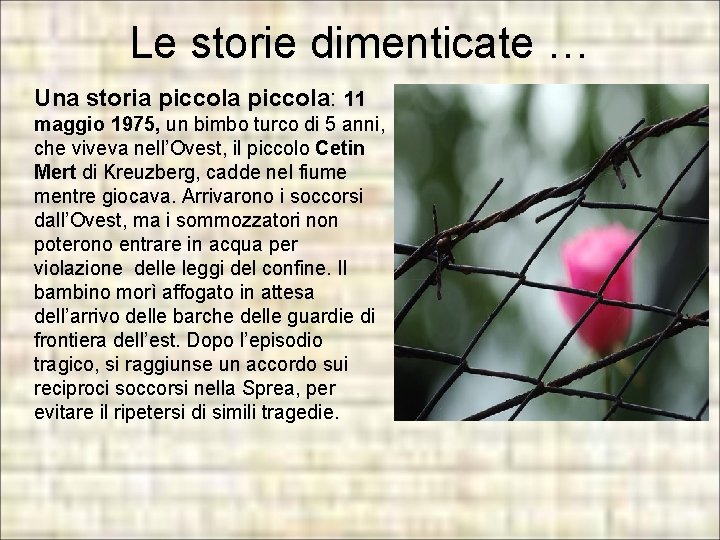Le storie dimenticate … Una storia piccola: 11 maggio 1975, un bimbo turco di Le storie dimenticate … Una storia piccola: 11 maggio 1975, un bimbo turco di