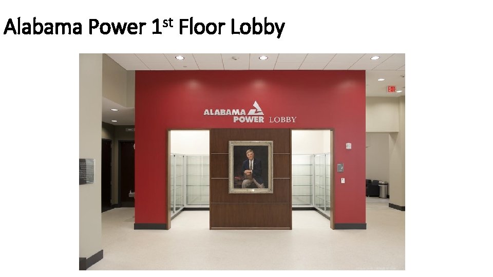 Alabama Power 1 st Floor Lobby 