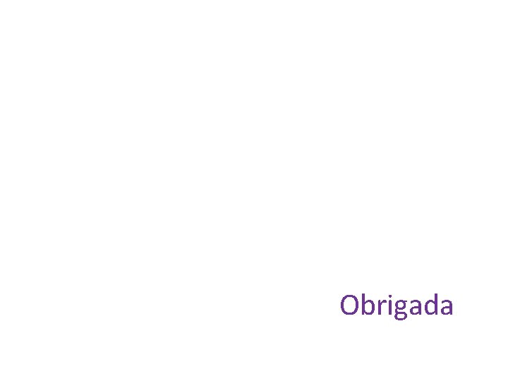 Obrigada 