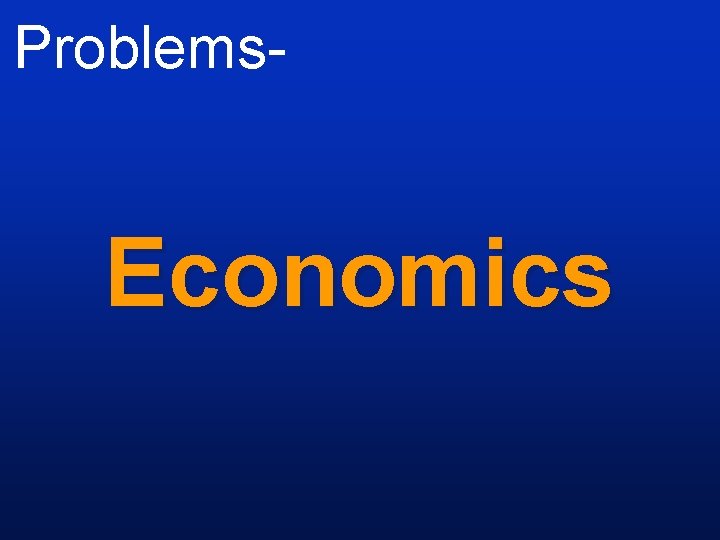 Problems- Economics 