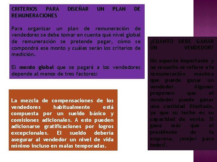 CRITERIOS PARA REMUNERACIONES DISEÑAR UN PLAN DE Para organizar un plan de remuneración de