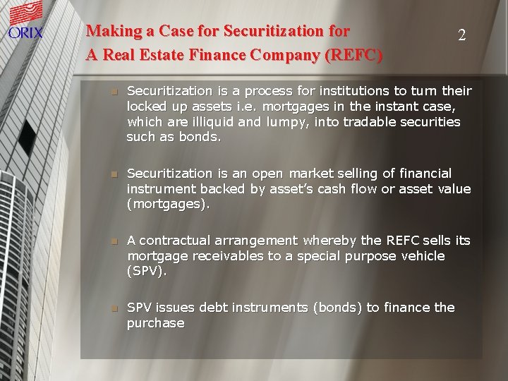 Making a Case for Securitization for A Real Estate Finance Company (REFC) 2 n