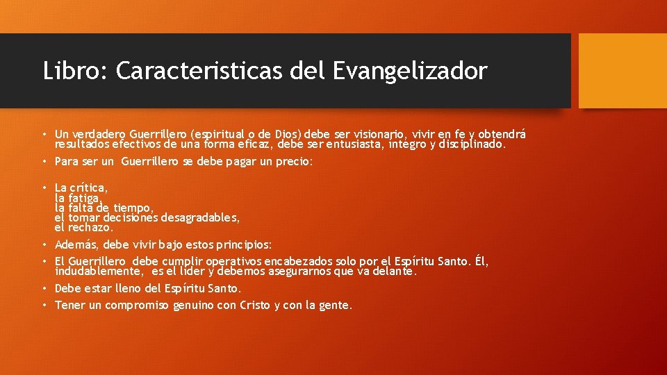 Libro: Caracteristicas del Evangelizador • Un verdadero Guerrillero (espiritual o de Dios) debe ser