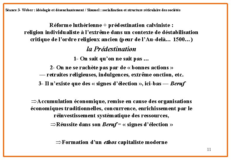 Séance 3 - Weber : idéologie et désenchantement / Simmel : socialisation et structure