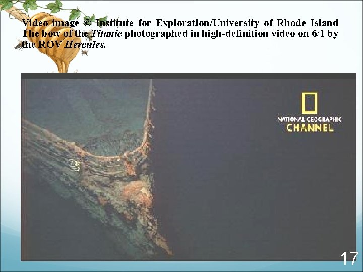 Video image © Institute for Exploration/University of Rhode Island The bow of the Titanic