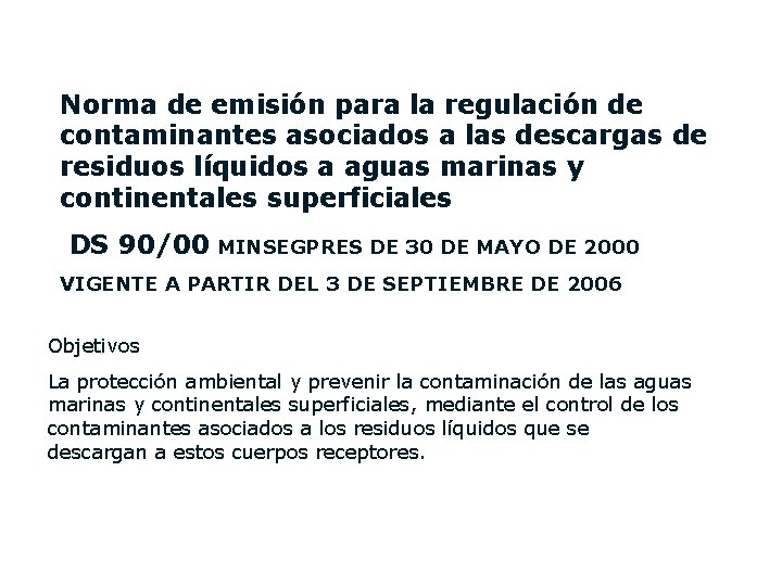 Norma de emisión para la regulación de contaminantes asociados a las descargas de residuos