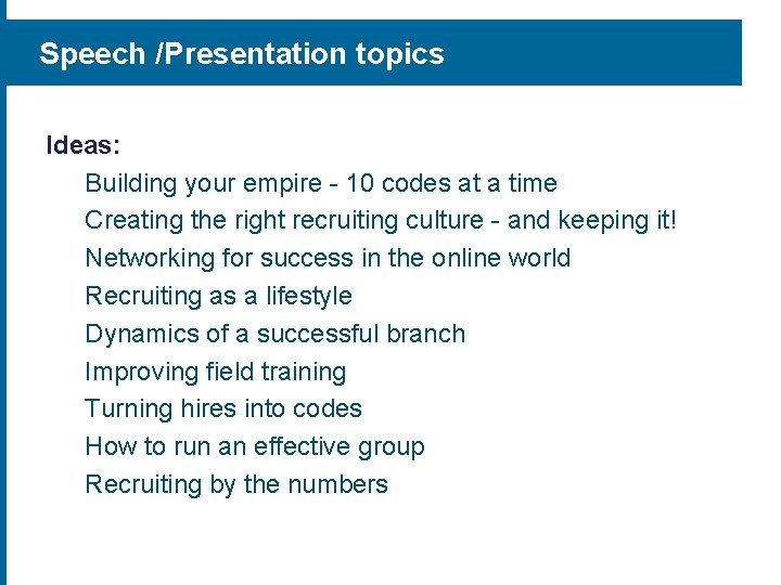 Speech /Presentation topics Ideas: Building your empire - 10 codes at a time Creating